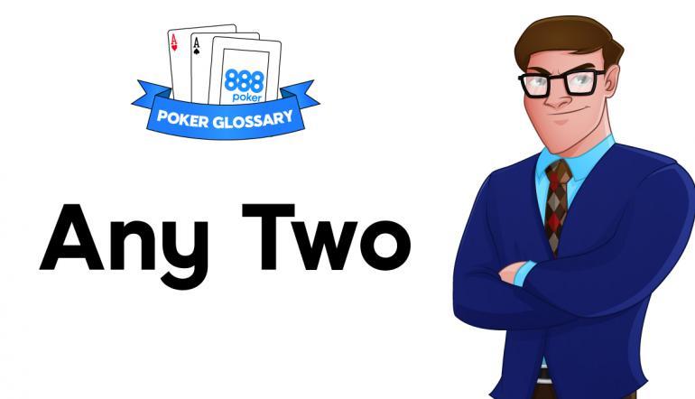Термин Any Two (Эни Ту) в 888покер
